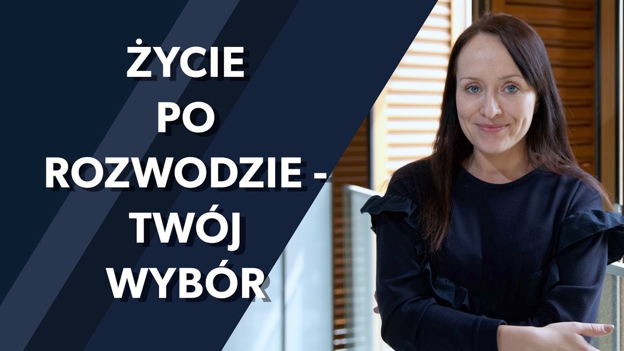 Życie po rozwodzie. Masz wybór