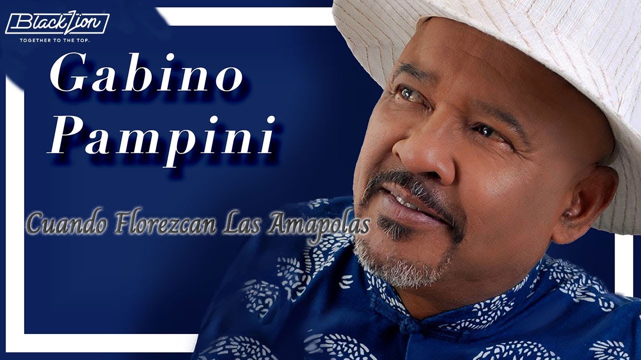 @gabinopampinioficial - Cuando Florezcan Las Amapolas (Audio Oficial)