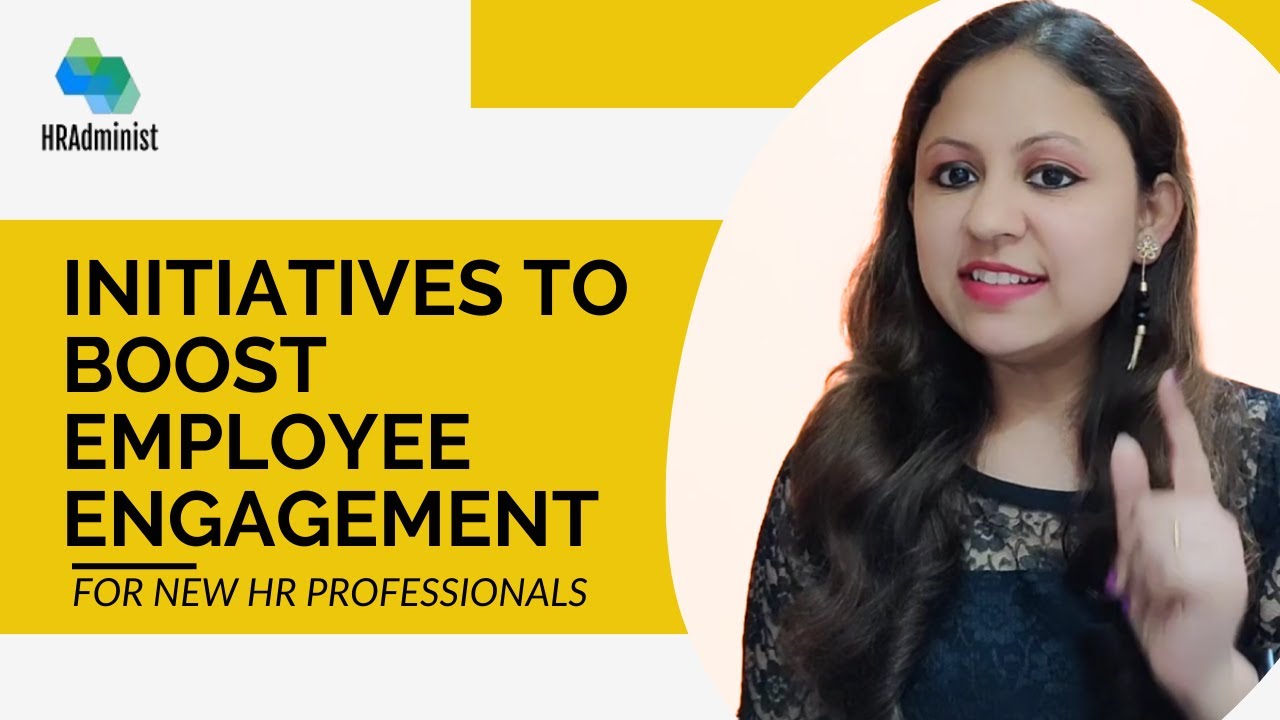 How New HRs Can Drive Employee Engagement for Success?| How To Have A More Engaged Workforce?
