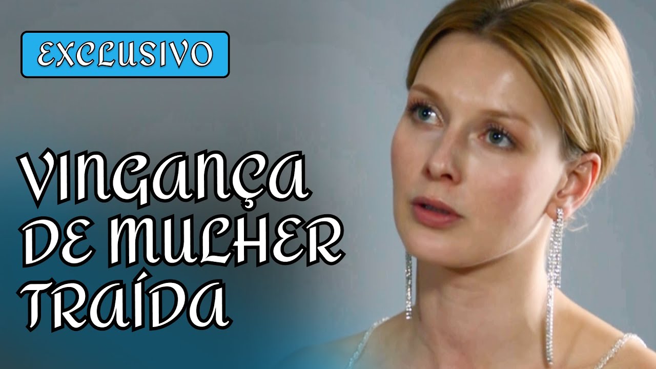 😱 EX ESPOSA ARMOU TUDO! ELA DESCOBRIU A VINGANÇA MAIS PERVERSA! 💀🔥 | Filme romântico em Português