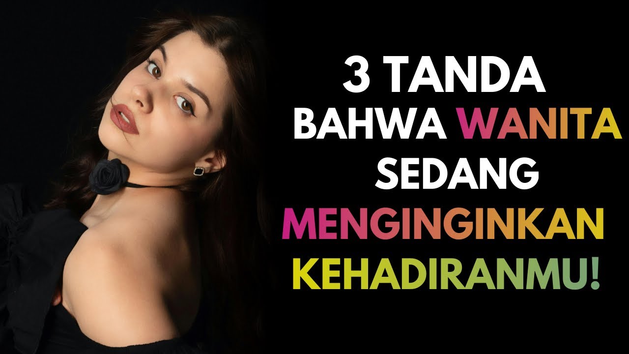 5 Tanda Tak Terbantahkan Wanita Sedang Menginginkan Kehadiranmu!