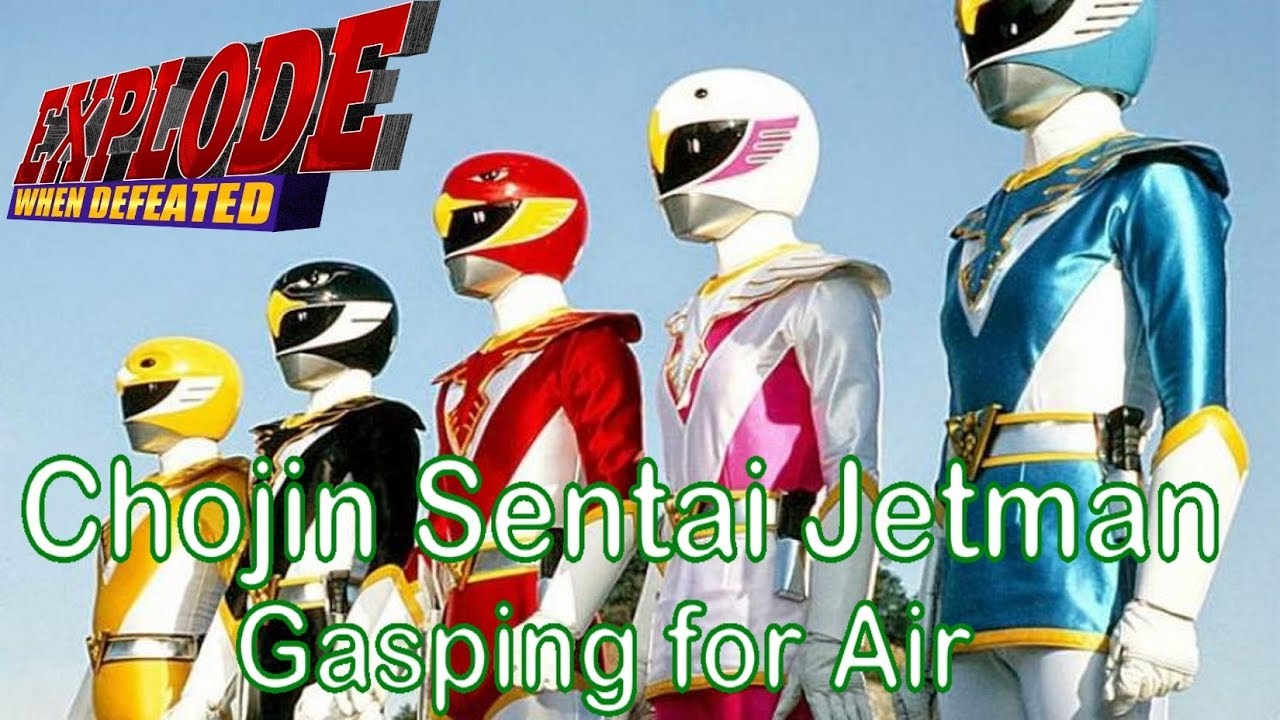 Chojin Sentai Jetman: Gasping for Air | Explode When Defeated