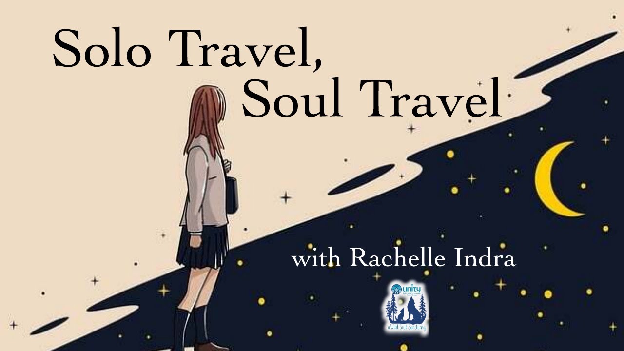 Solo Travel, Soul Travel - with Rachelle Indra, talk only
