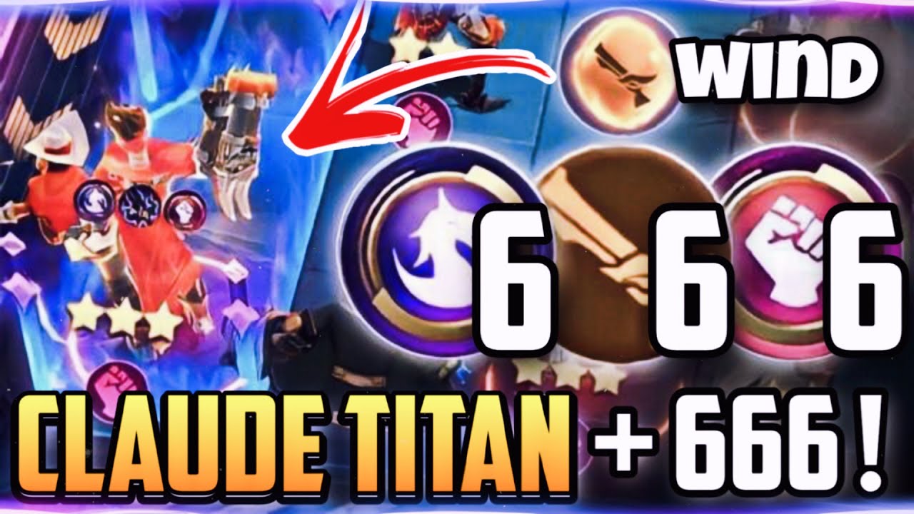 META 666 + CLAUDE TITAN MODE 4 SYNERGY ! COMBO OP MAGIC CHESS TERBARU 2023