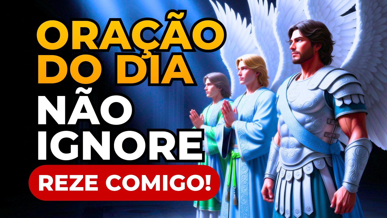 3 Arcanjos: A Chave para SAIR da Dificuldade HOJE — Reze Comigo