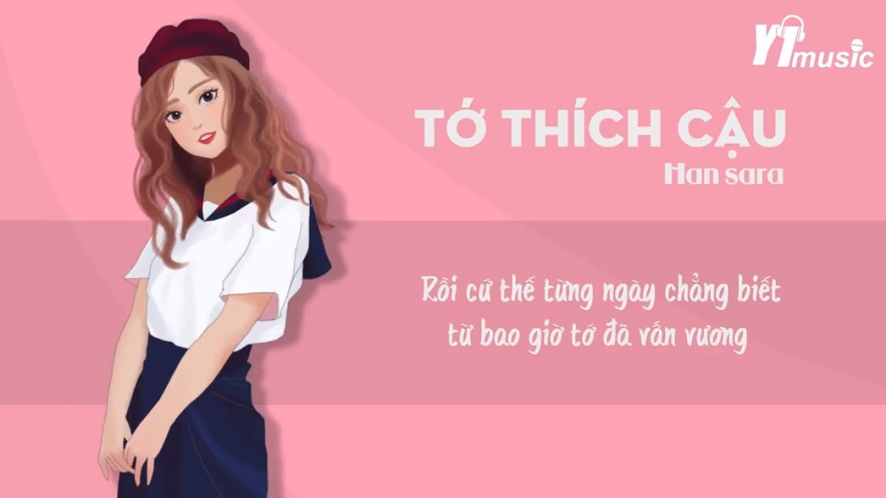 Tớ Thích Cậu - Han Sara [Lyrics Video]