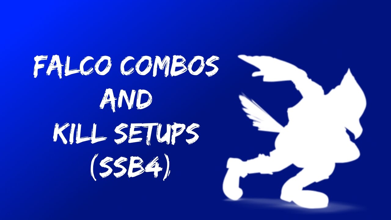 Falco Combos & Kill Setups(SSB4)