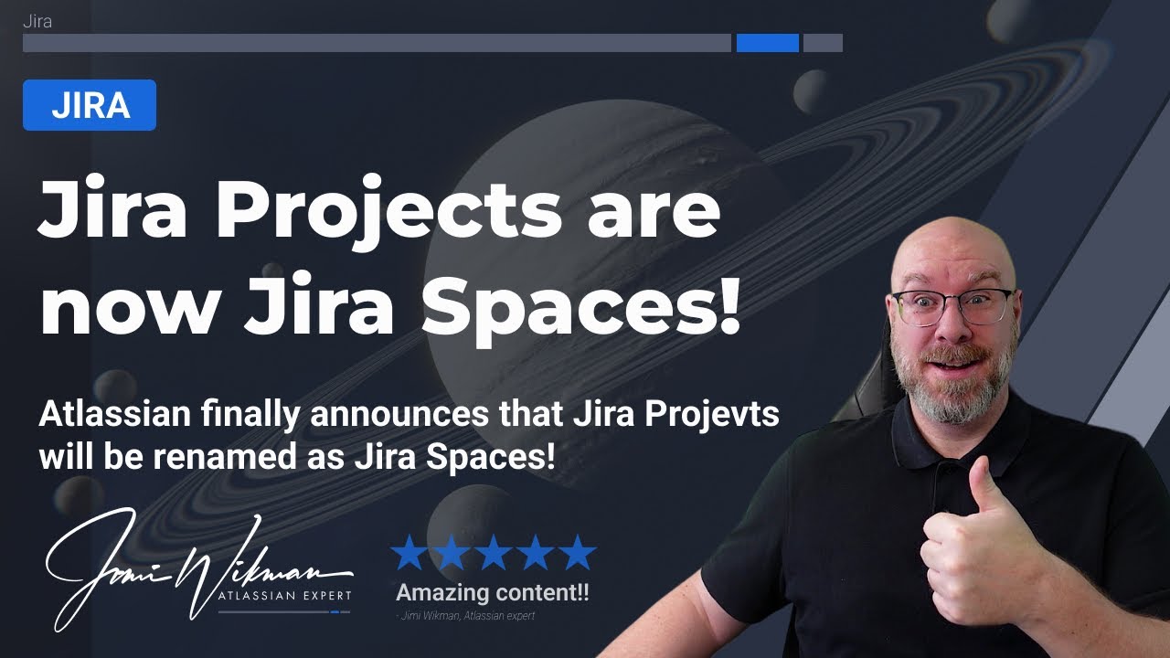 Jira Projects are soon renamed as Jira Spaces!