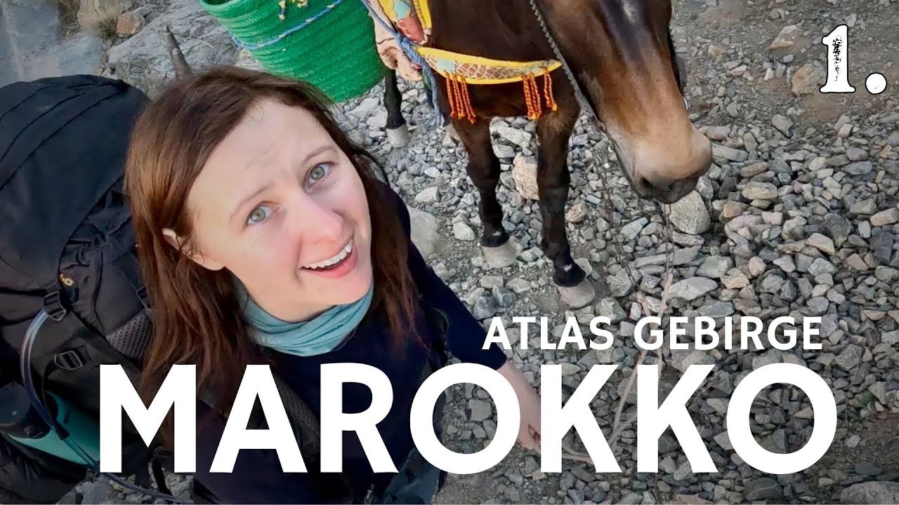 Wanderung im Atlas Gebirge in Marokko - Teil 1