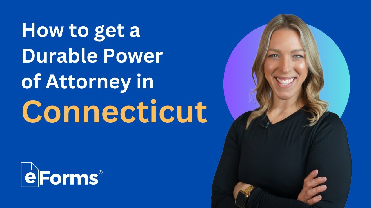 How to Get a Durable Power of Attorney in Connecticut