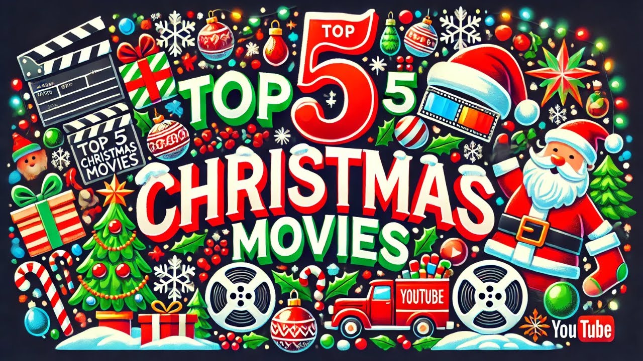 🎄 Top 5 Christmas Movies You Can&rsquo;t Miss! 🎅 | Ultimate Holiday Watch-list