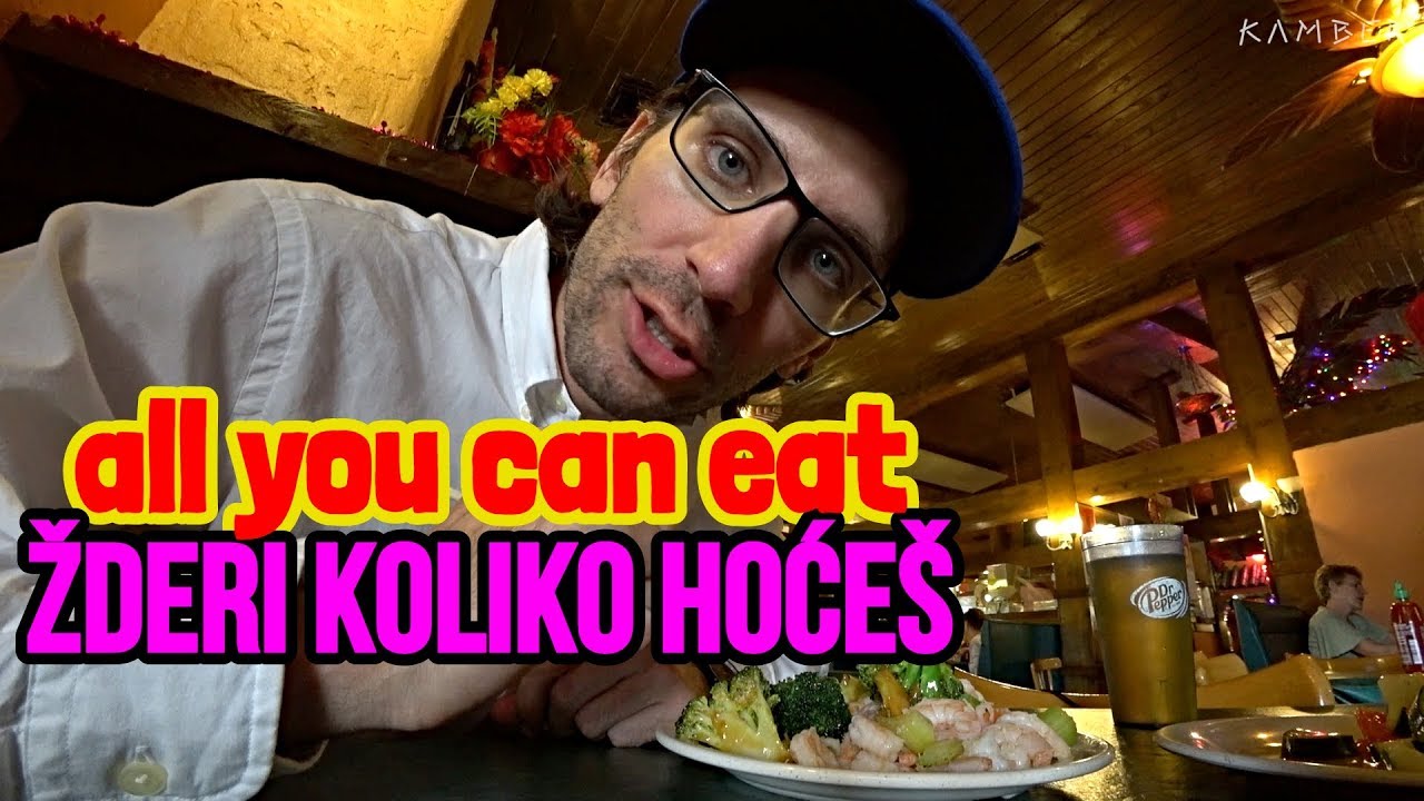 ZDERI koliko HOCES / Kineski buffet u Americi - KAMBERizam 138