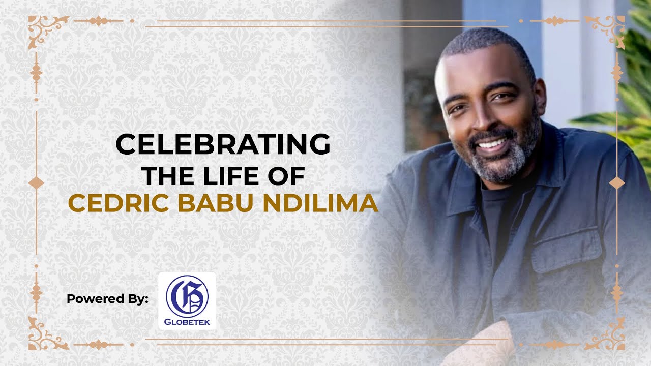 Celebrating The Life Of Cedric Babu Ndilima