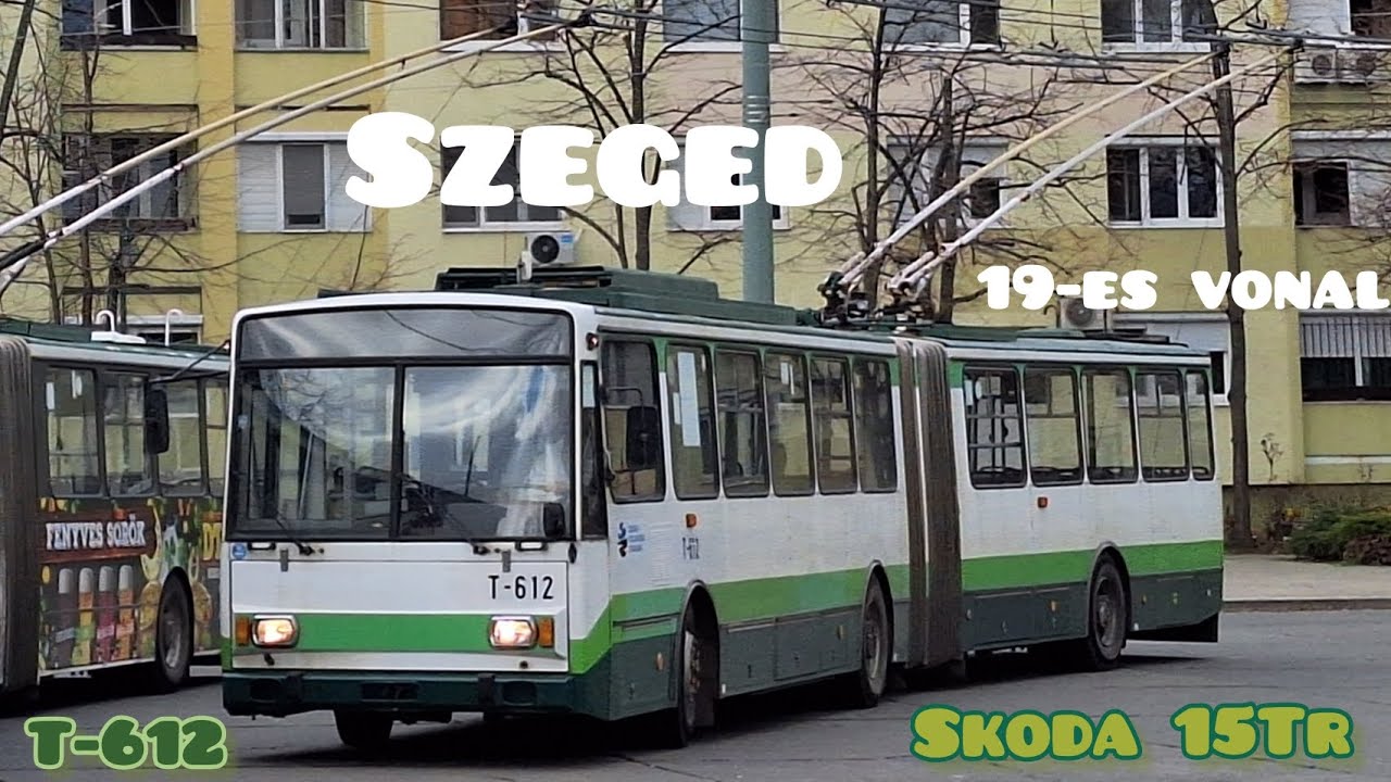 Utazás Szeged egyik nem felújított Skoda 15Tr-ével a 19-es vonalon  ( T-612 )