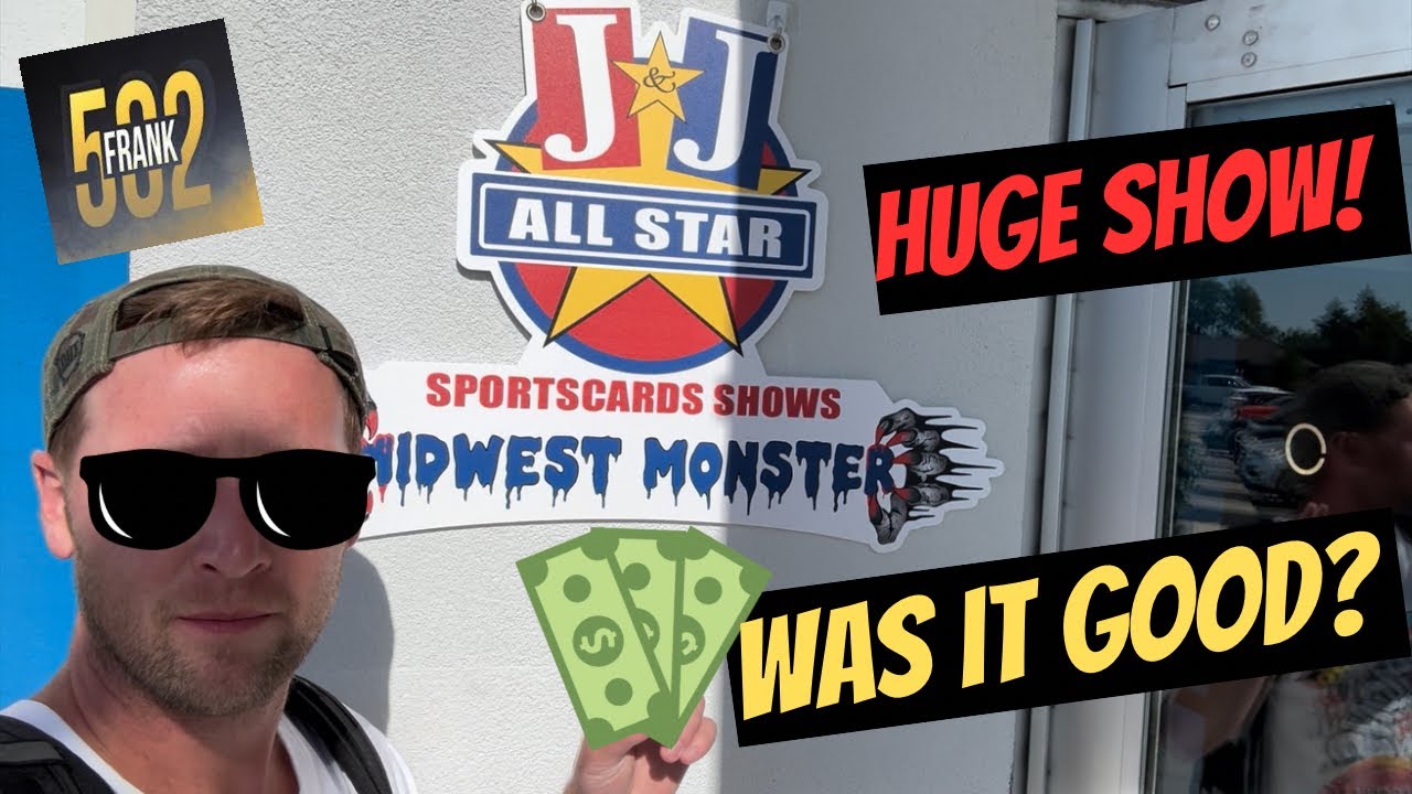 Midwest Monster Card Show! This Was My TOUGHEST Show To Buy At!