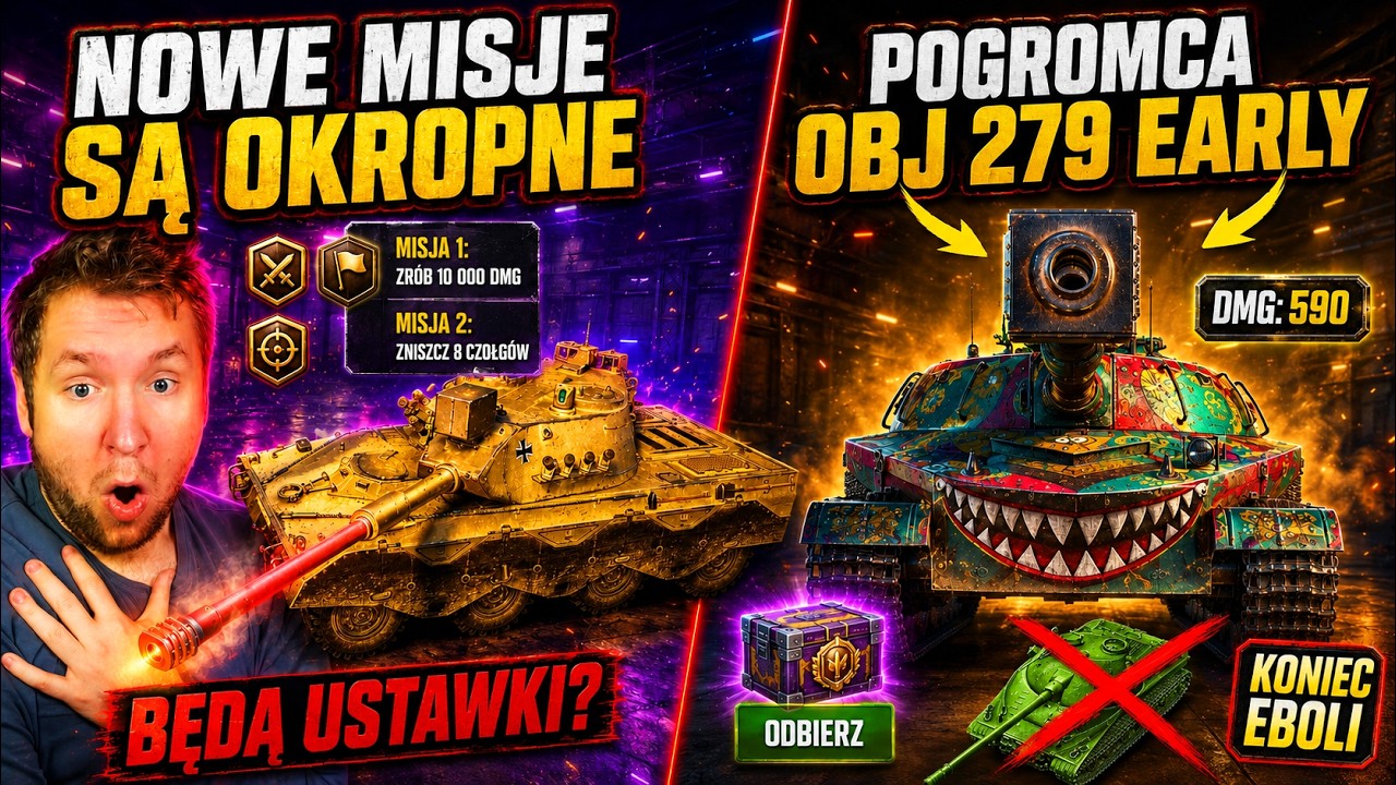 NOWE MISJE OSOBISTE BĘDĄ CHORE! ODBIERZ PREZENT! POGROMCA OBJECT 279 EARLY, czyli EBOLA 2.0!
