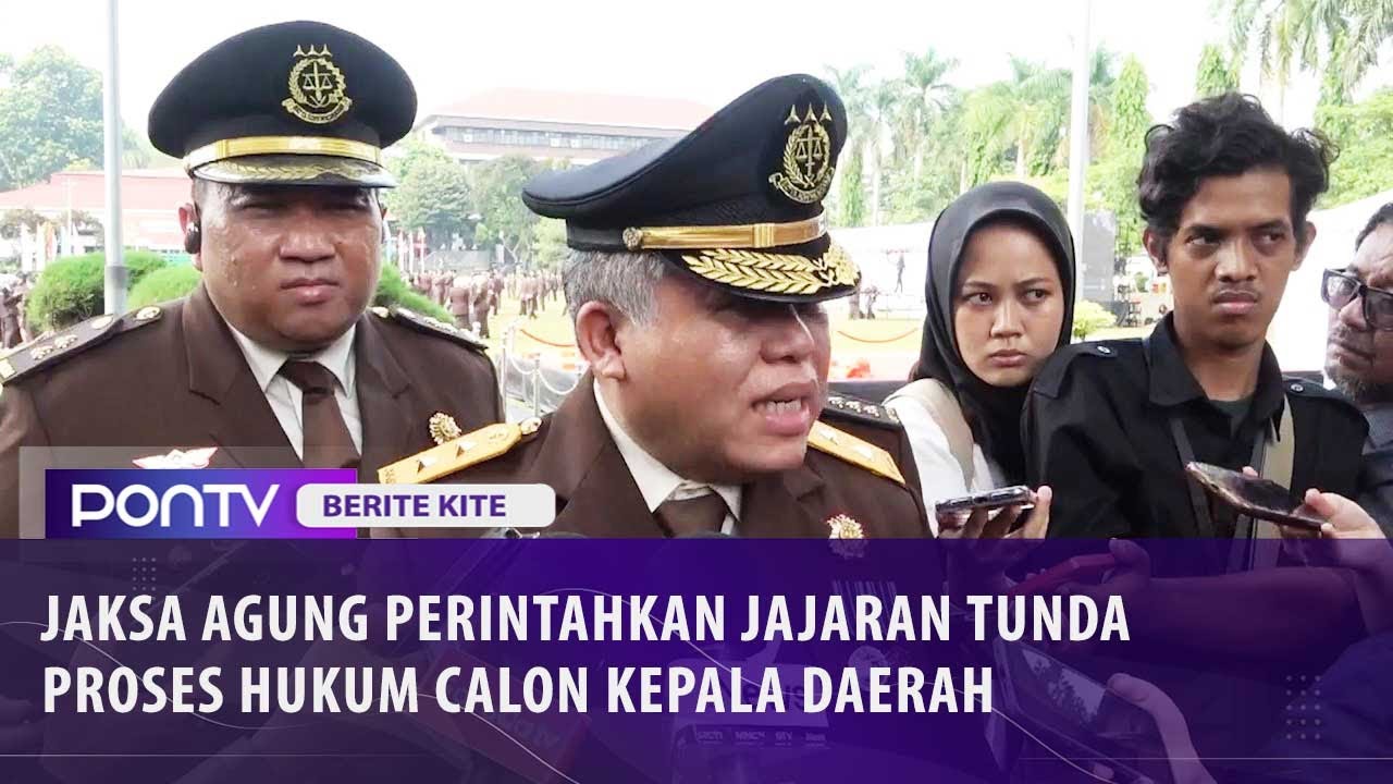 Kejaksaan Agung Tunda Proses Hukum Cakada Yang Terindikasi Terjerat Hukum