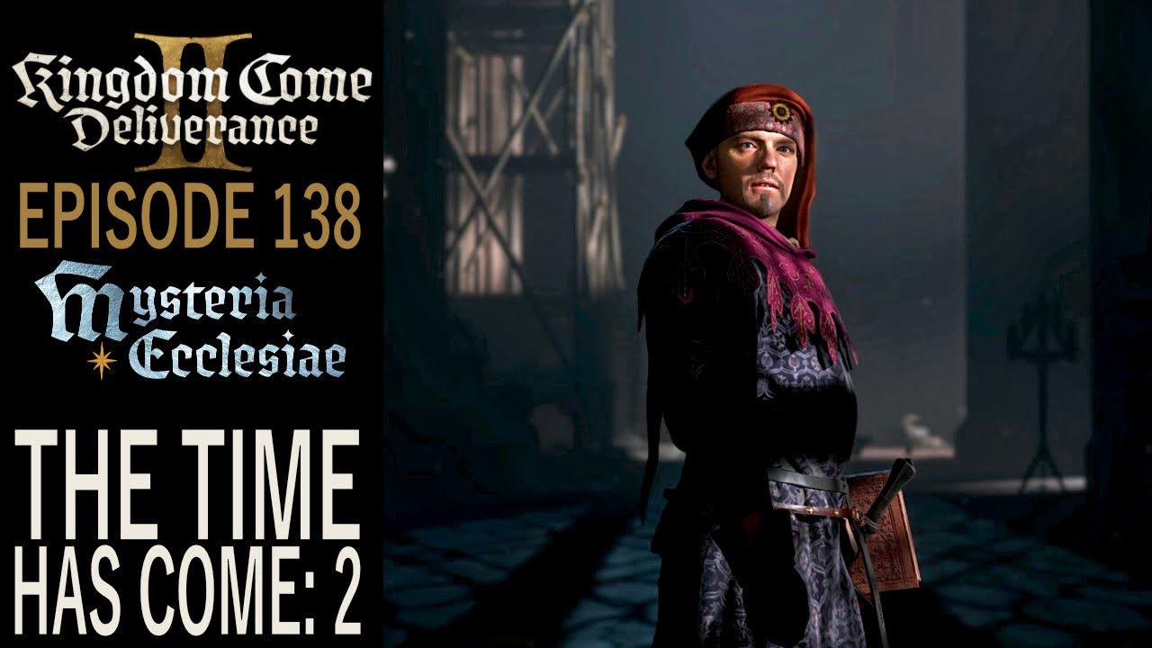 The Time has Come: 2 | Kingdom Come: Deliverance 2 Gameplay | EP 138