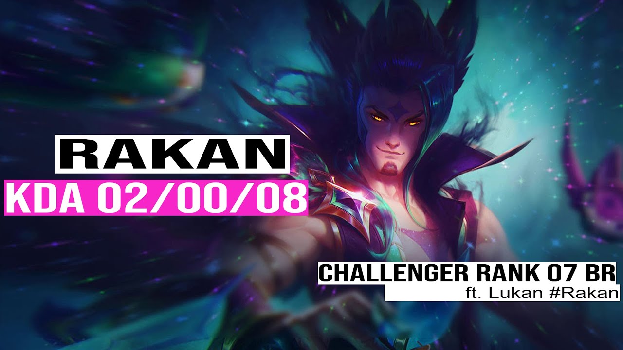 Rakan vs Soraka Sup | Rank 07 | Challenger BR Patch 14.2 Season 14