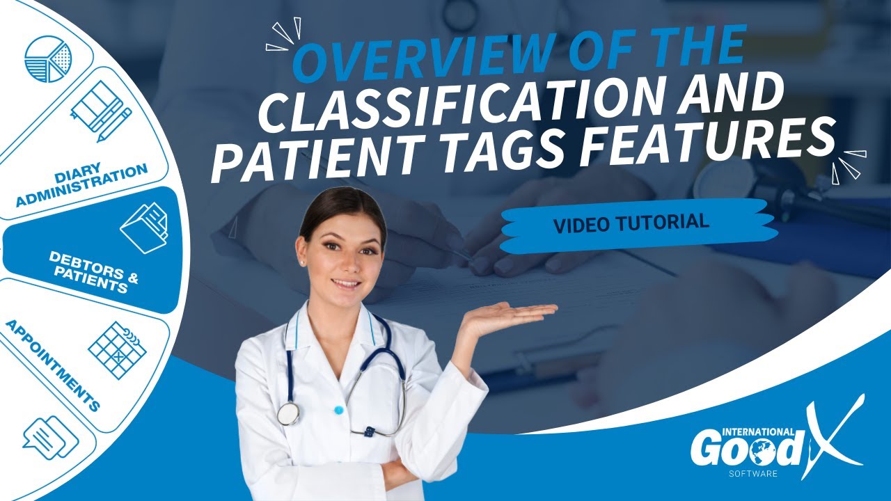 GoodX Web Tutorial - Overview of the Classification and Patient Tags features