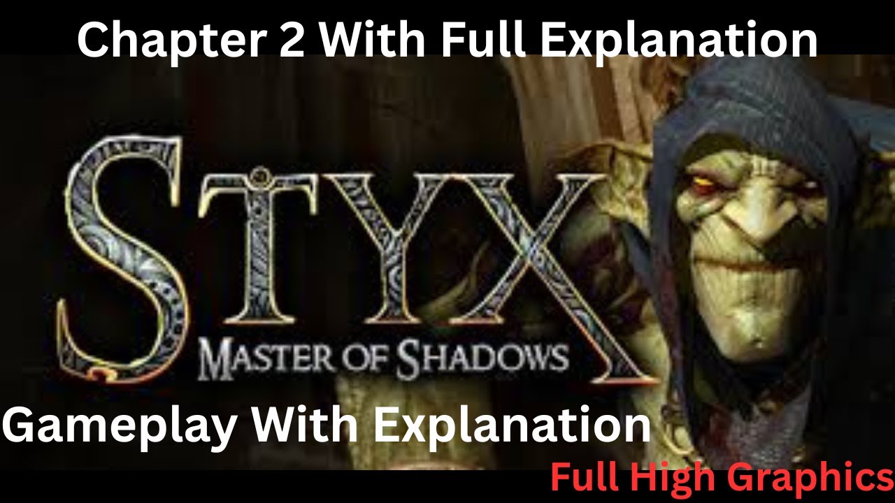 Styx Gameplay With Explanation (#3) | Styx Master Of Shadows : Master Key | Enjoyable Gameplay