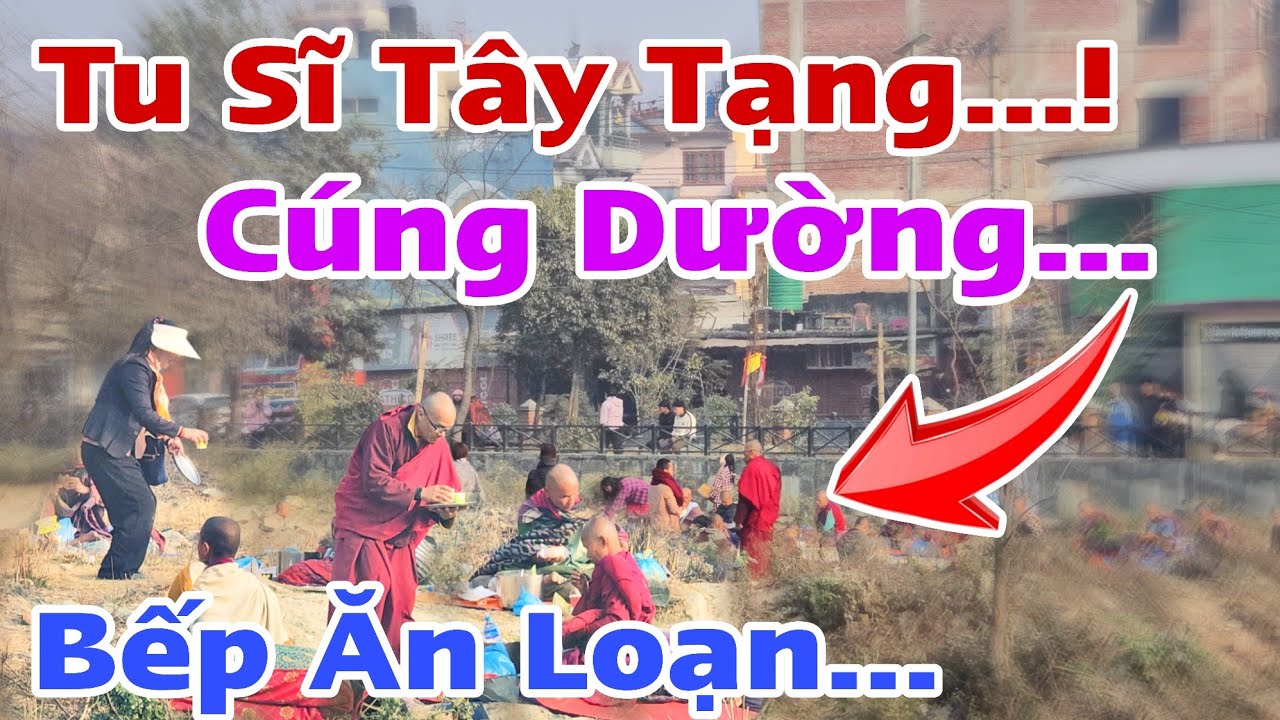 Xuất Hiện Tu sĩ Tây Tạng Đến Cúng Dường...! Bếp Ăn Loạn Hết Rồi... TMT Bó Tay