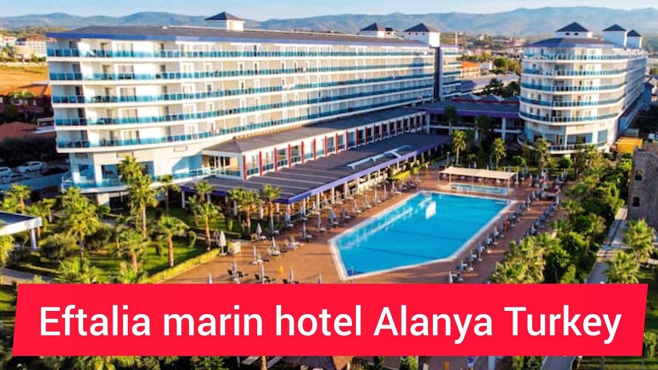 Eftalia marin hotel Alanya Turkey