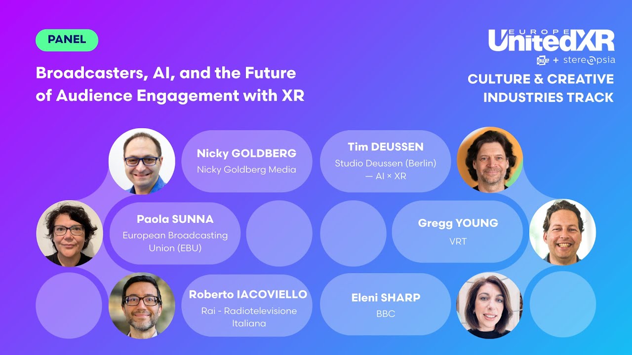 PANEL: Broadcasters, AI, and the Future of Audience Engagement with XR