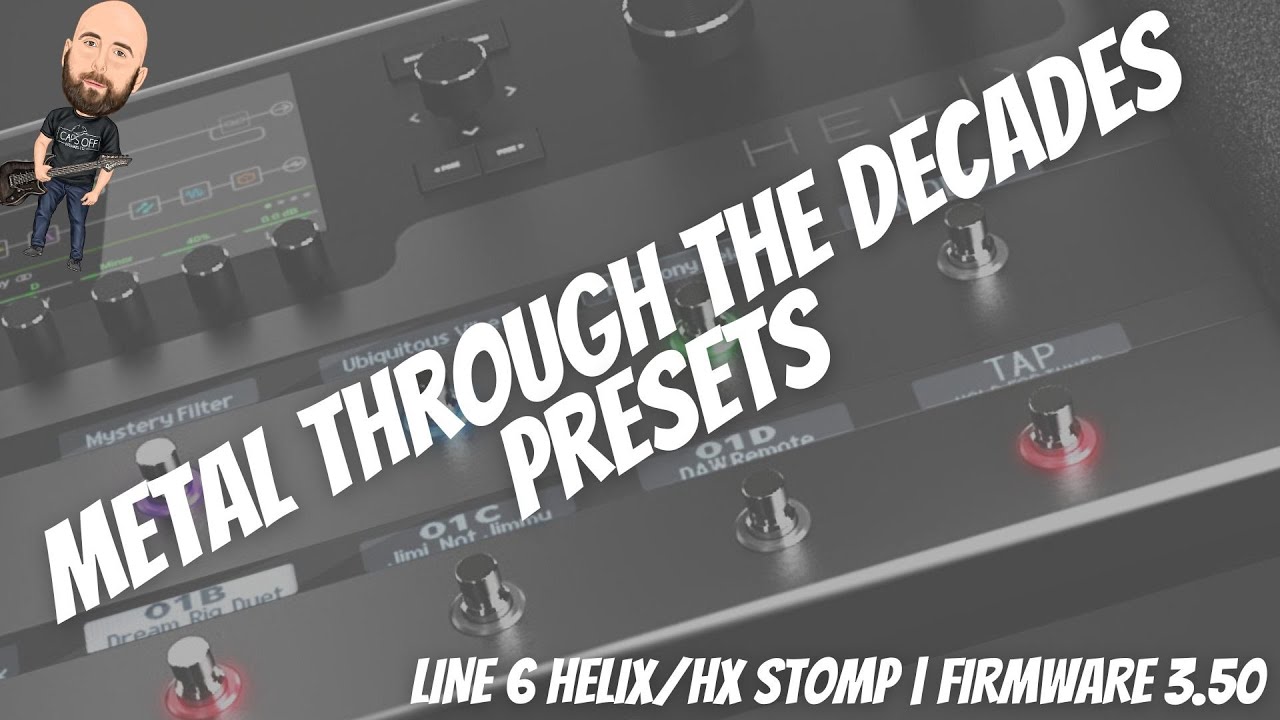 Line 6 Helix/HX Stomp Firmware 3.5 | Metal Through The Decades Presets