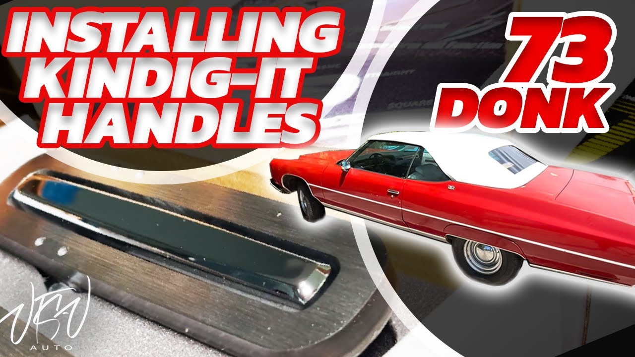 Kindig-it Door Handles 1973 Chevy Caprice Classic Convertible Donk