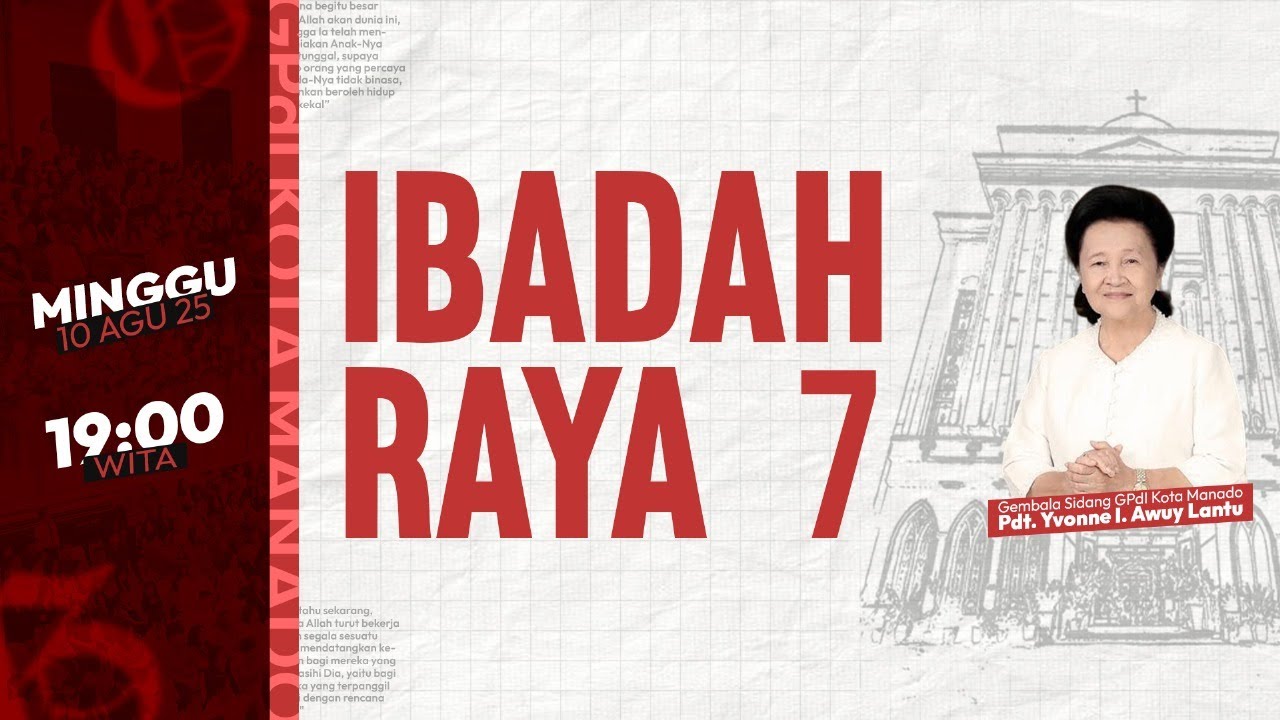 IBADAH RAYA KE - 7 GPdI SAMRAT 38 MANADO - MINGGU, 10 AGUSTUS 2025