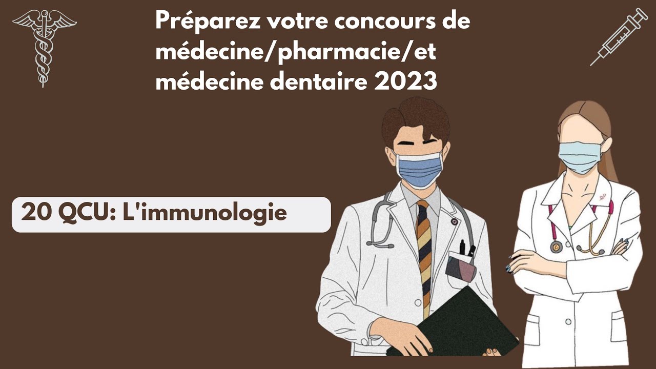 Préparez votre concours d'accès aux facultés de médecine 2023➡️20 QCU en immunologie