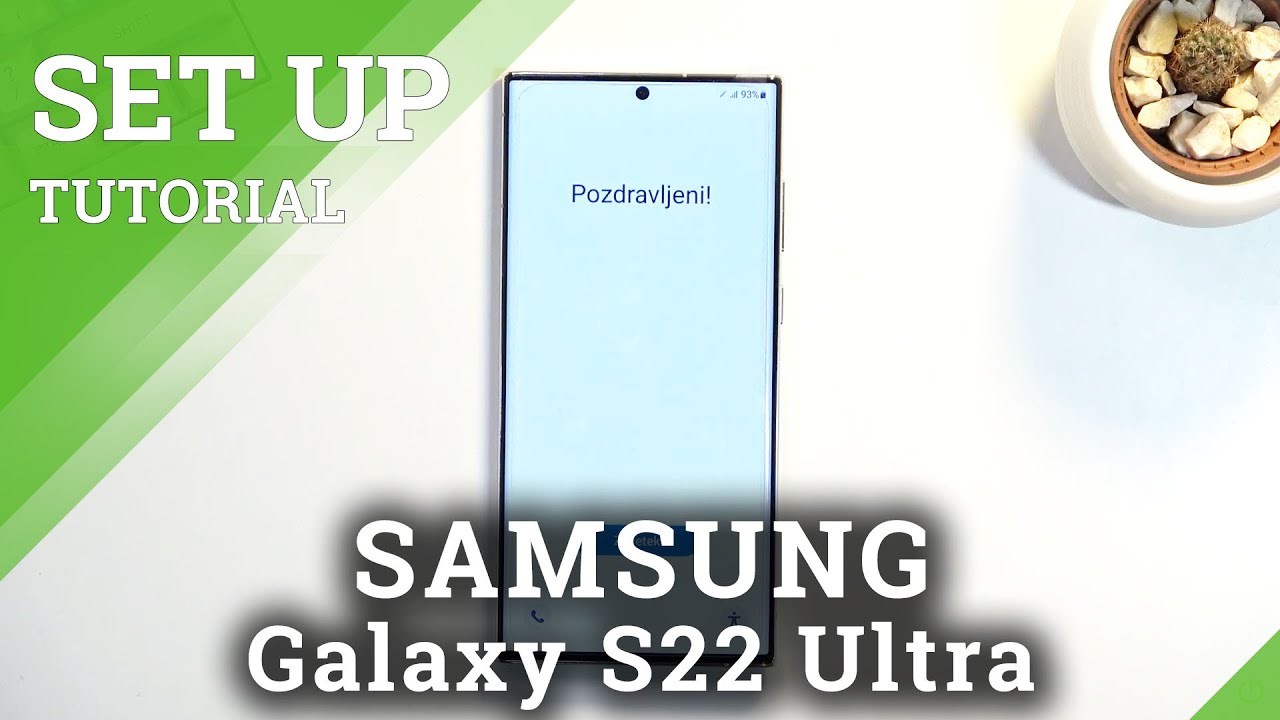 How to Set Up New SAMSUNG Galaxy S22 Ultra - Configuration Process