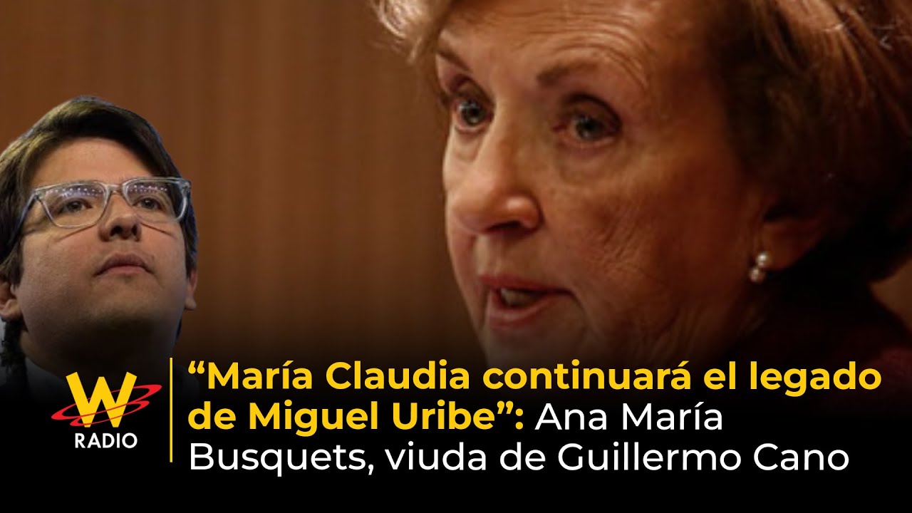 “María Claudia continuará el legado de Miguel Uribe”: Ana María Busquets, viuda de Guillermo Cano