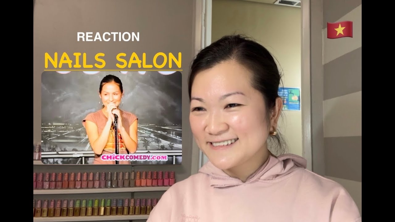 Vietnamese Manicurist React to “Nails Salon” by Anjelah Johnson