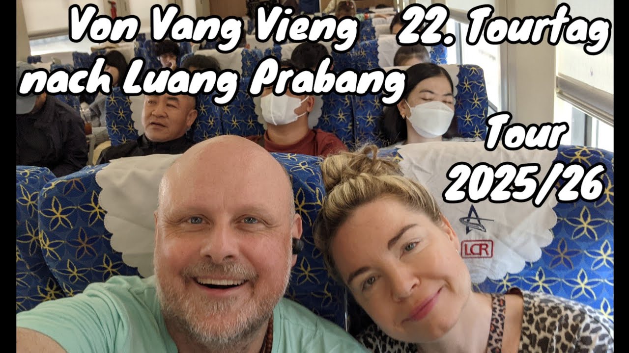 Laos & Nordthailand Tour 2025/26 - Zugfahrt von Vang Vieng nach Luang Prabang - 22.Tourtag, 19.12.25