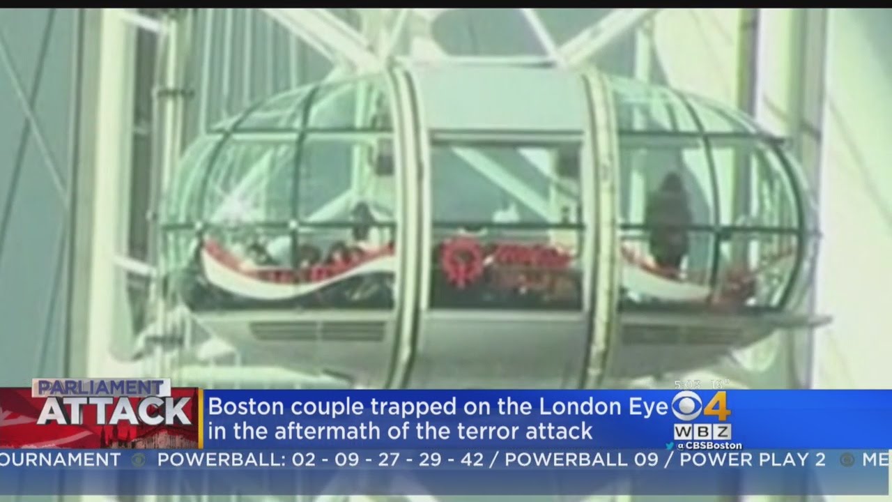 Boston Couple Trapped On London Eye In Aftermath Of The Terror Attack