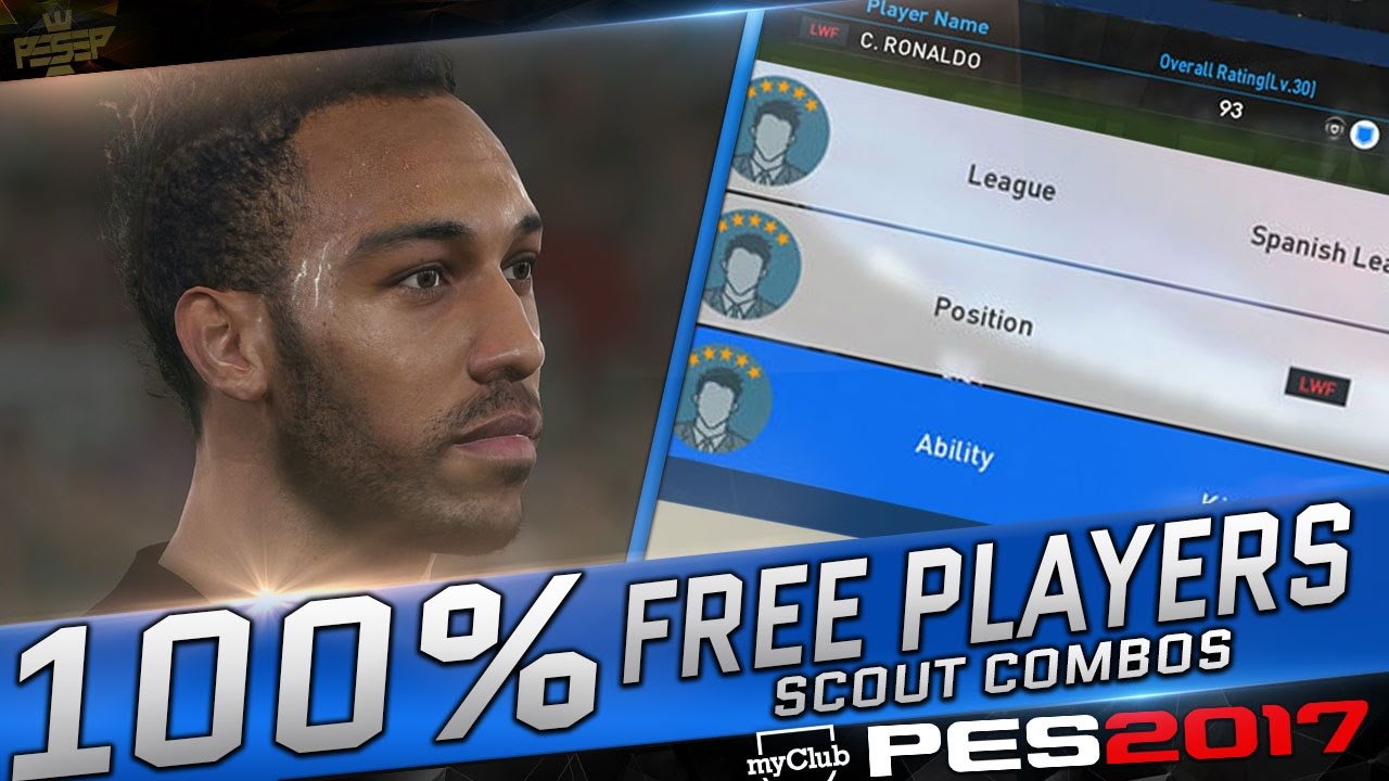 PES 2017 MYCLUB SCOUT COMBINATIONS - 100% FREE PLAYERS #48