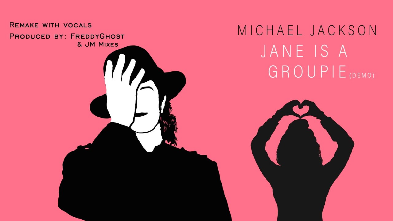 *ORIGINAL WAS LEAKED* Michael Jackson — Jane Is a Groupie (Demo) (Remake)