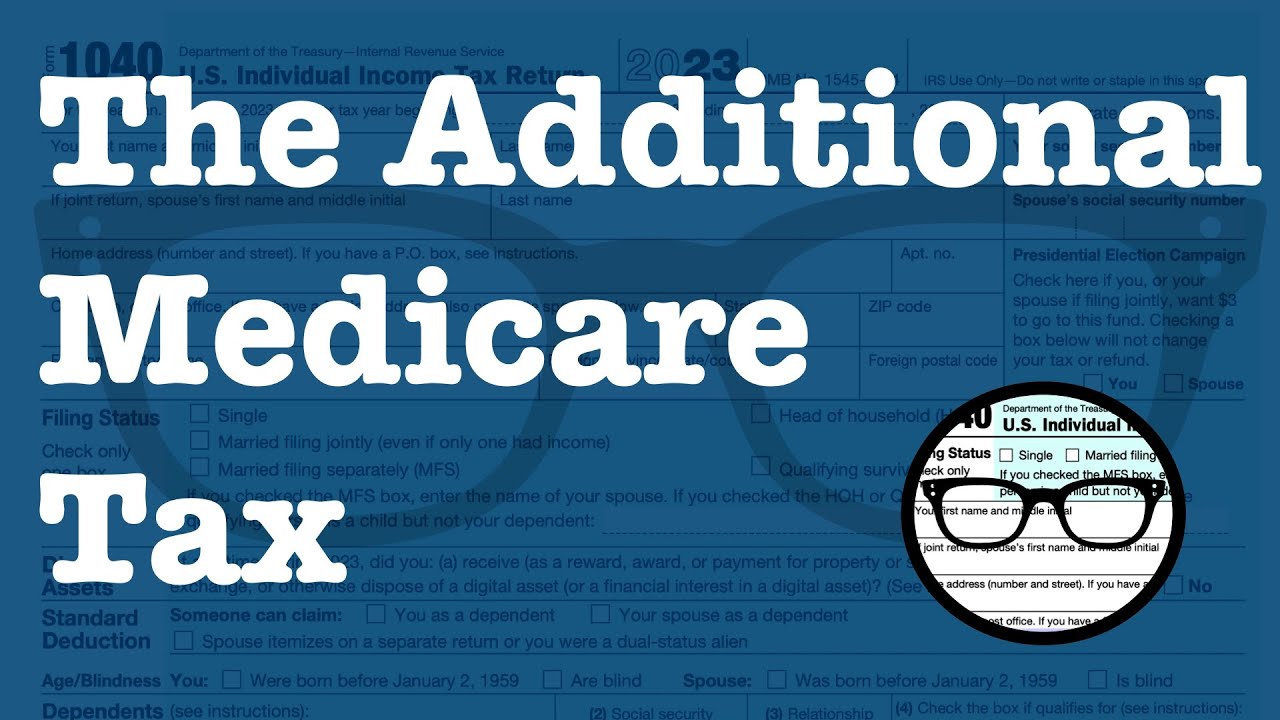 The Additional Medicare Tax