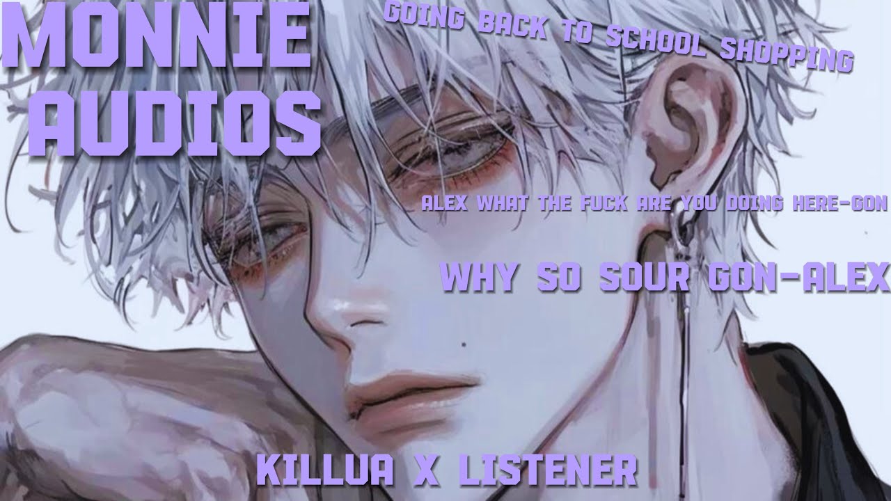 —-Going school shopping w/ the gang—-Killua x listener—-REQUESTED FROM A MONNIE—-ft the gang