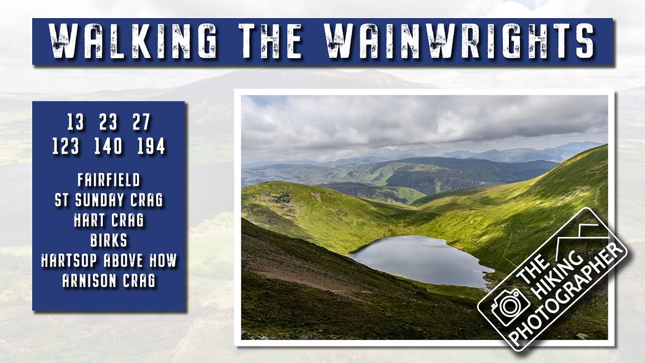 Walking the Wainwrights - 13 / 23 / 27 / 123 / 140 / 194 - Fairfield & St Sunday Crag Horseshoe
