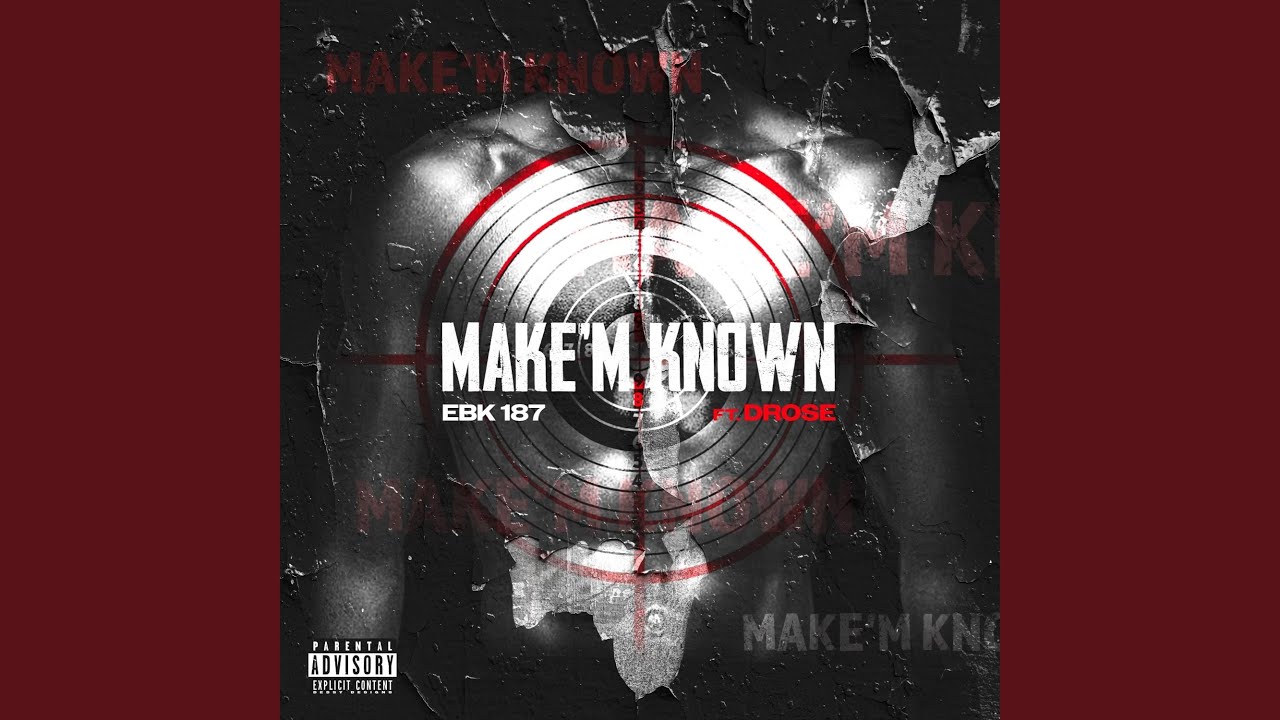 Make'M Known (feat. DRose)