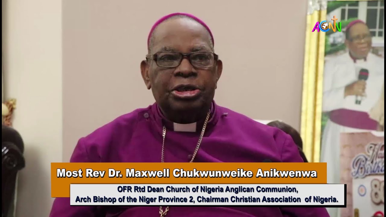 REMINISCENCES WITH MOST REV'D DR. MAXWELL CHUKWUNWEIKE ANIKWENWA