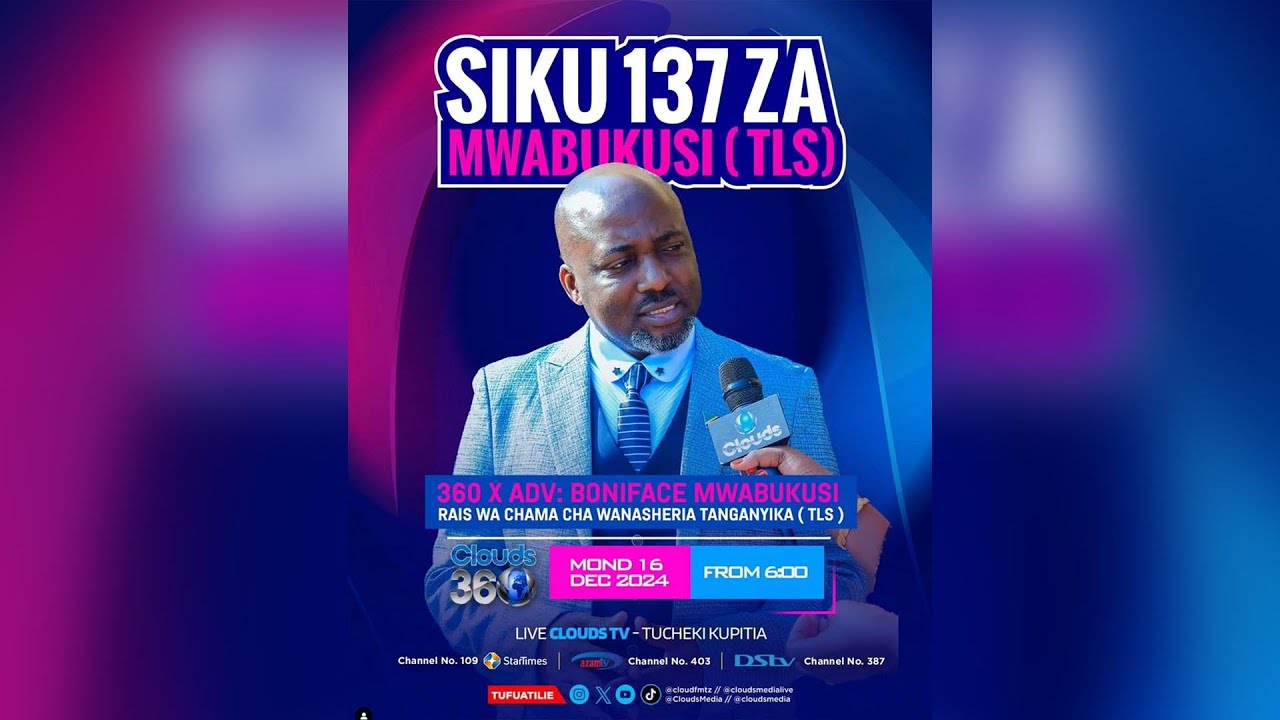 LIVE: CLOUDS 360 NA MWABUKUSI I SIKU 137 ZA MWABUKUSI I 16.12.2024