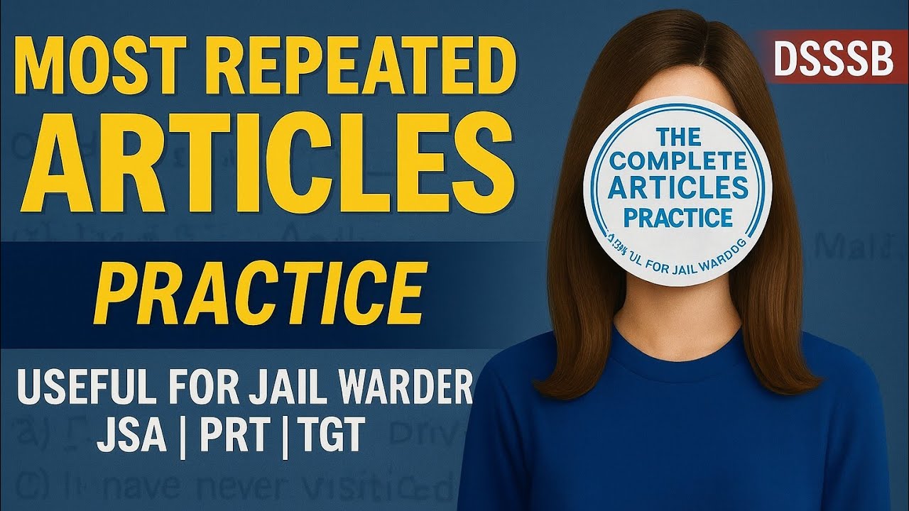 DSSSB Jail Warder 2025 |50 Article Questions Practice Set🔥|No Confusion Now | English by Sapna Ma&rsquo;am