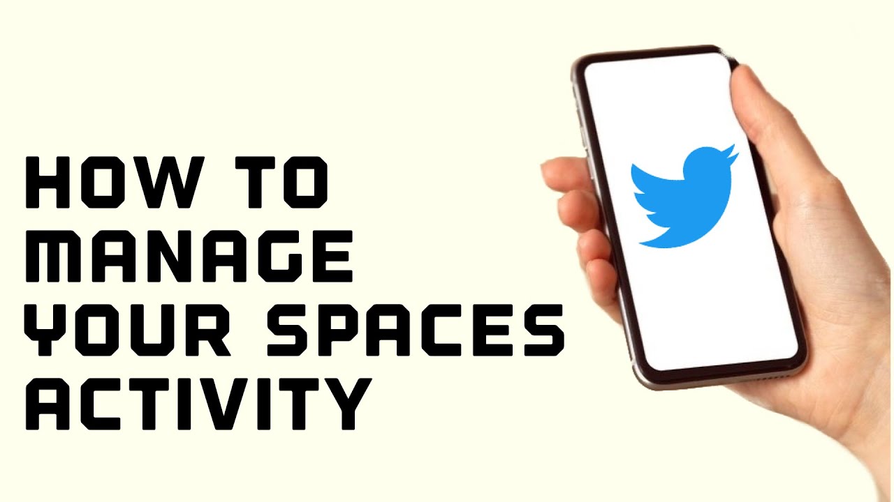 How to Manage your Spaces Activity on Twitter