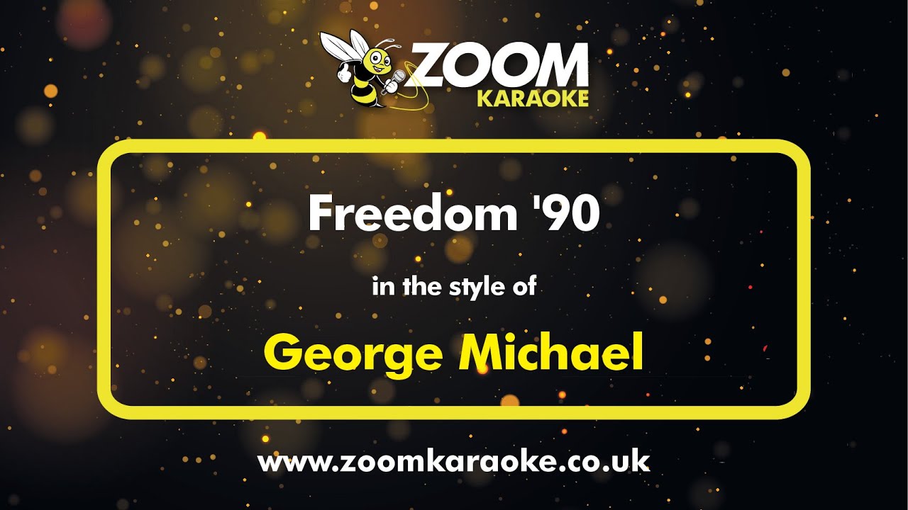 George Michael - Freedom '90 - Karaoke Version from Zoom Karaoke