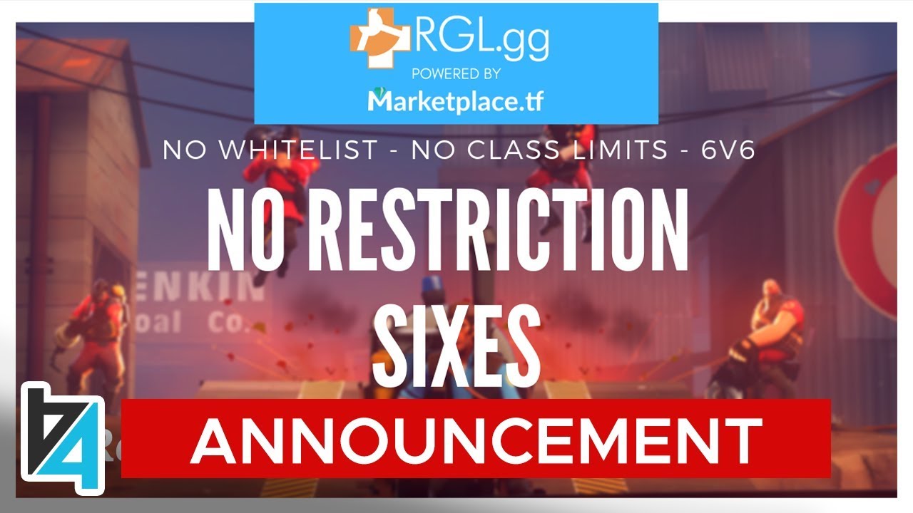 [TF2] NEW RGL No Restriction 6v6 League - Sign up!