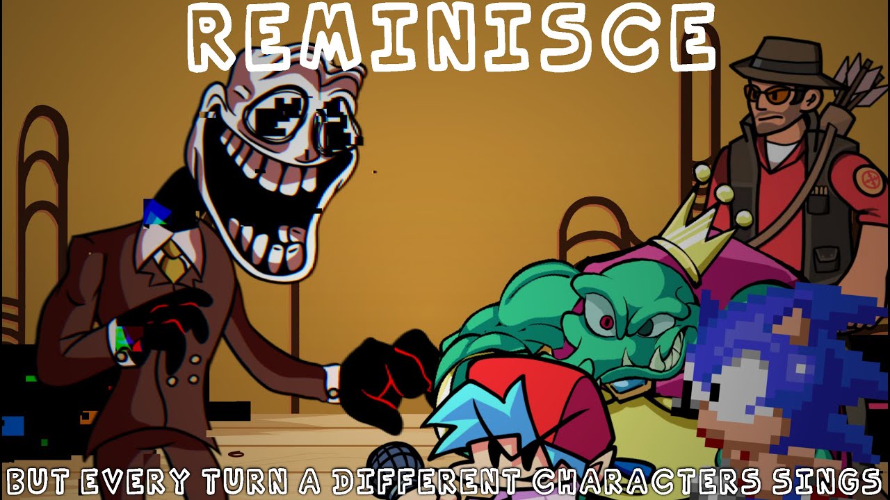 [FNF BETADCIU] Reminisce but Every Turn a Different Character Sings